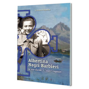 Albertina Negri Barbieri le sue Guide, i “suoi” ragazzi